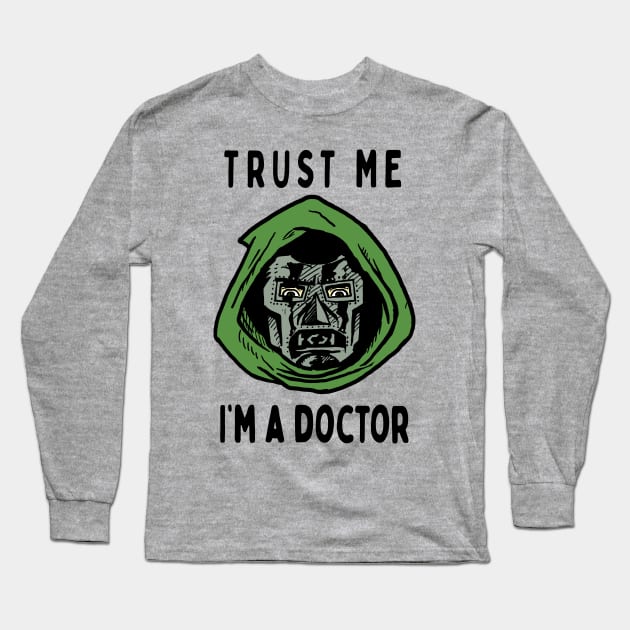 Trust Me, I'm A Doctor; Doom Long Sleeve T-Shirt by jonah block